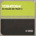 Behrouz And MV (Envy)‎– In House We Trust 2 (CD1 Mixed by Behrouz) 2002