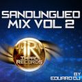 Sandungueo Mix Vol 2 - Impac Records By Eduard Dj