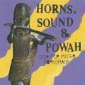 HORNS, SOUND & POWAH