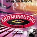 Muthungutho vol 2 by deejay cash