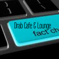 Drab Cafe & Lounge  - Fact Check