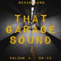 That Garage Sound 4 - 'The Best Of The New School' 08-2023