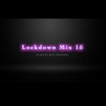 Lockdown Mix 15 (Hip-Hop)