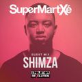 Shimza - SuperMartXé Guest Mix 
