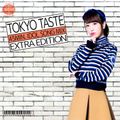 TOKYO TASTE EXTRA EDITION - 45MIN IDOL SONG MIX -