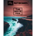 THE WAVE MX4 | @DJMATTRICHARDS