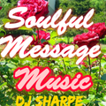 SOULFUL MESSAGE MUSIC VOL. 1 Ft. Bill Withers, Patti Labelle, Micheal Jackson, Teddy P, Chi-Lites