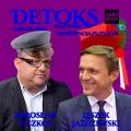 DETOKS POLITYCZNY #49 x Mirosław Oczkoś x Leszek Jażdżewski x radiospacja