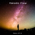Melodic Flow #2 - Manu Of G