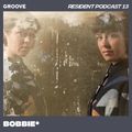 Groove Resident Podcast 13 - BOBBIE*