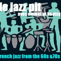 The Jazz Pit Vol 5 : French Jazz