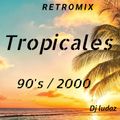 Retromix Tropicales 90's / 2000