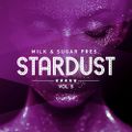 Milk & Sugar Pres. Stardust Vol. 5 (2023)
