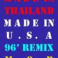 MADE IN THAILAND MADE IN USA (96 REMIX) - M.O.B