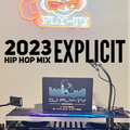 DJ Fly-Ty 2023 Hip Hop Mix - Explicit