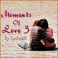 Moments Of Love 3