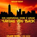 Taking You Back Volume SEVEN - 90s Underground House & Garage - 02-2020