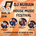 House Music Festival Featuring The FIRST SETS OF GHOST CAT DJ DAT GURL CURLY TROY-O & DJ NUBIAN