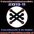 Future Records Future Dance Weekend Mix 2019.11