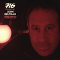 716 Exclusive Mix - John Beltran : Songs From My Livingroom Mix