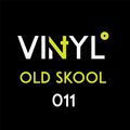 VI4YL011: Old Skool  - 'DJ's Take Control' an energetic vinyl flashback to SL2, Bizarre Inc & more!