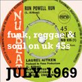 JULY 1969: funk, reggae & soul UK 45s