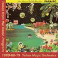 Tunes from the Radio Program, Yellow Magic Orchestra, 1980-08-19 (2014 Compile)