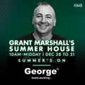Grant Marshall's Summer House on George FM