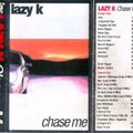DJ Lazy K - Chase Me (1998)