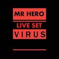 Virus Hero Live Set.