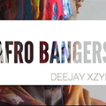 DJ XZYL AFRO BANGERS