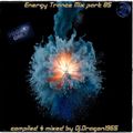 Energy Trance Mix part 85 by Dj.Dragon1965
