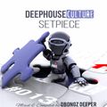 Deep House Culture Setpiece #013 Mixed And Compiled By Dbongz Deeper