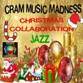 CRAM MUSIC MADNESS - Christmas Collaboration Jazz Special