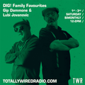 DIG! Family Favourites - Gip Dammone & Lubi Jovanovic ~ 17.06.23