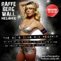 The 90's Club Mix Megamix by Raffe Bergwall
