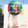 002. United Colors of Hip-Hop (02/08/20)