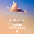 Set #3 - Lee Burridge - All Day I Stream - Sundays at Seven