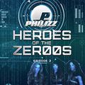 Philizz Heroes Of The Zer00s Episode 2