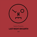 Sasha presents Last Night On Earth - 047 (March 2019) - No Voiceover