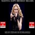 MADONNA HAPPY BIRTHDAY MEGAMIX BY STEFANO DJ STONEANGELS