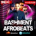Bashment Vs Afrobeats Mixed By DJ Flash