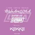 LYMA Tokyo Radio Episode 012 with DJ KEKKE