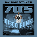 DJ GlibStylez - 70's Disco Funk