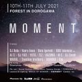 Live DJ set @ Moment - 11 July 2021
