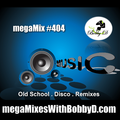 Old School Disco Remixes (#404)
