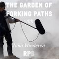 The Garden of Forking Paths - With Jana Winderen