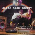 Disco High Energy - Volume 1 (1979-1985 Non-Stop Mix) mixed by Big Rob Fatal