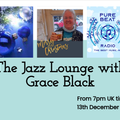 The Jazz Lounge with Grace Black 13th December 2021