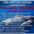 THE DOLPHIN MIXES - VARIOUS ARTISTS - ''VOLUME 84'' (RE-MIXED)